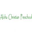 Aloha Christian PreSchool Company Information on Ask A Merchant