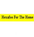 Hexafoo for the Home Company Information on Ask A Merchant
